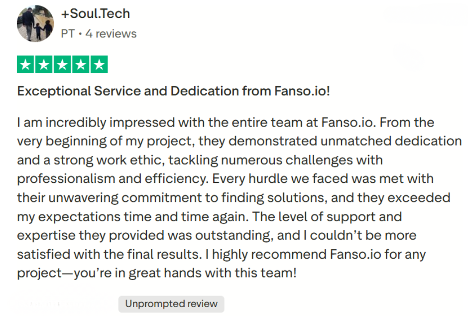 Customer testimonial praising Fanso.io for exceptional service and dedication.