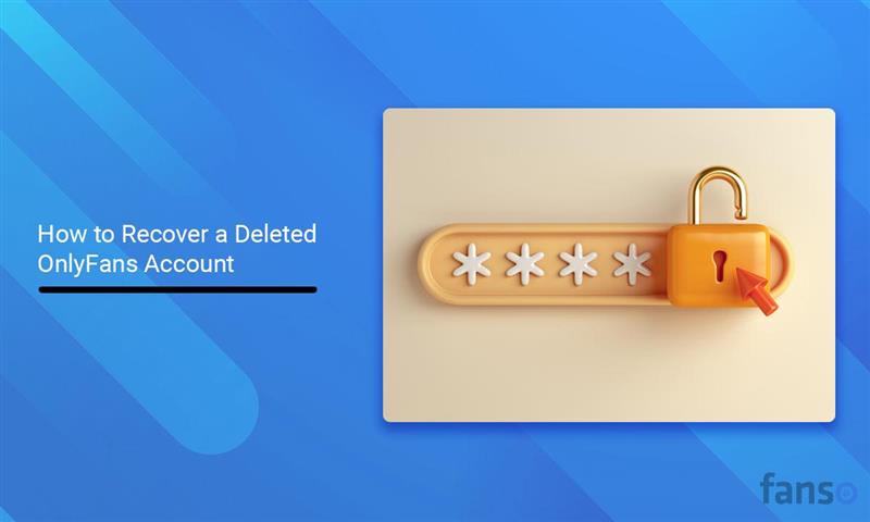 How to Recover a Deleted OnlyFans Account