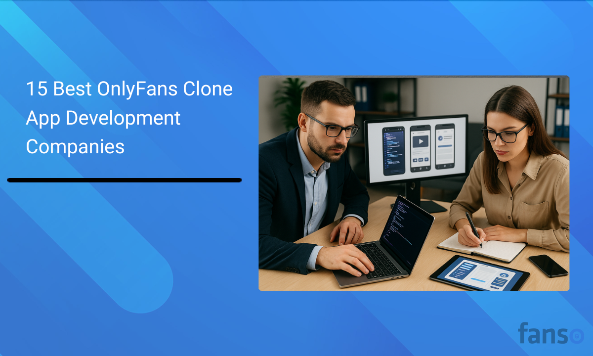 Best OnlyFans Clone App Development Companies