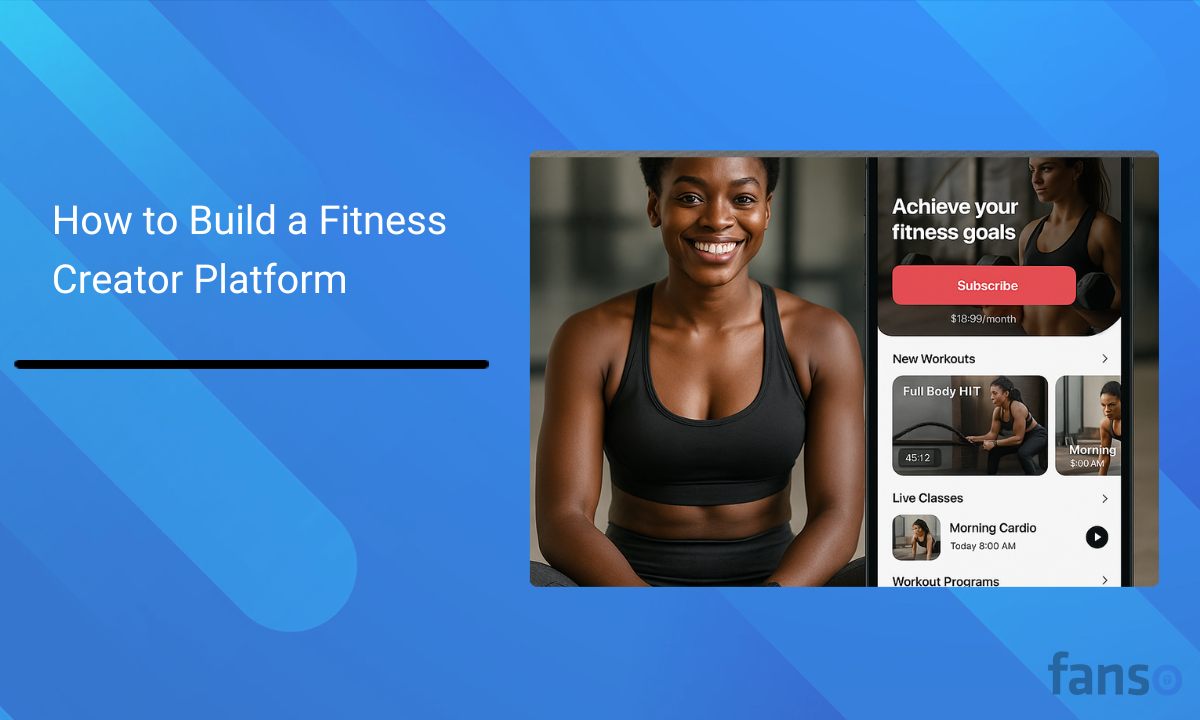 How to Build a Fitness Creator Platform