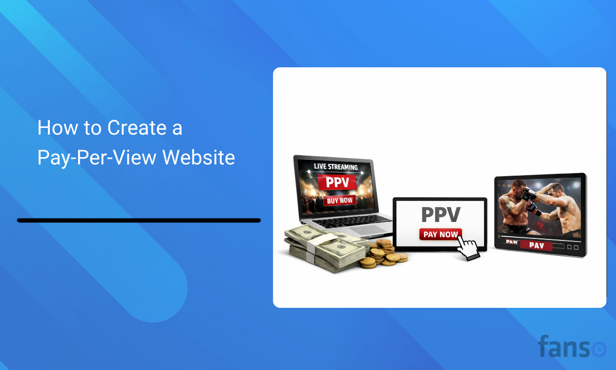 How to Create a Pay-Per-View Website