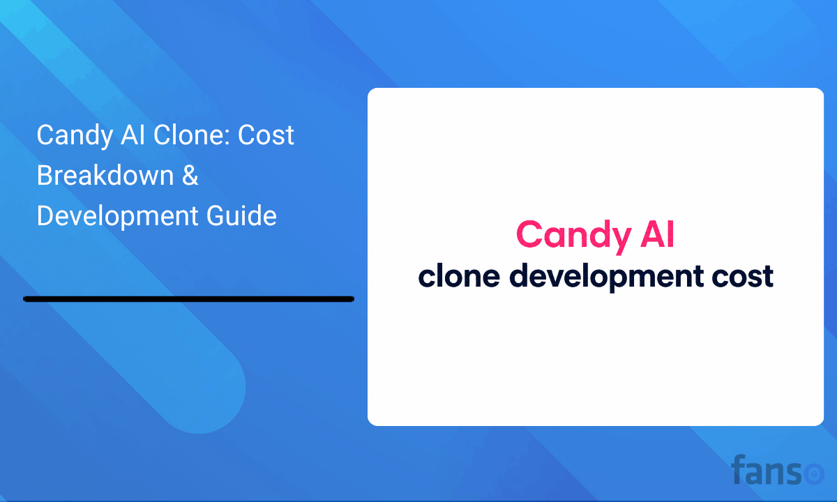Candy ai clone development cost