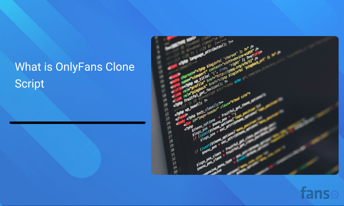 What is OnlyFans Clone Script