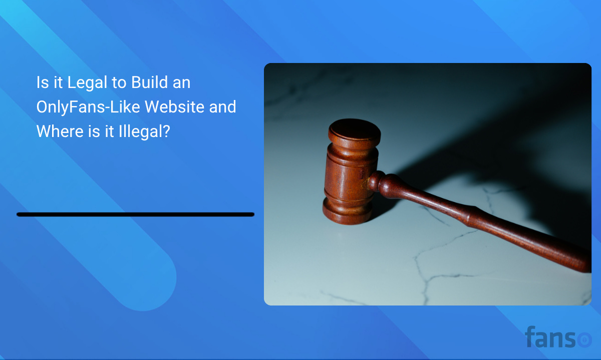 Legal status of OnlyFans-like websites worldwide