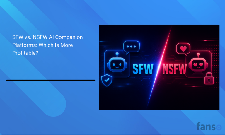 SFW vs. NSFW AI Companion Platforms: Which Is More Profitable?